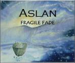 Aslan : Fragile Fade